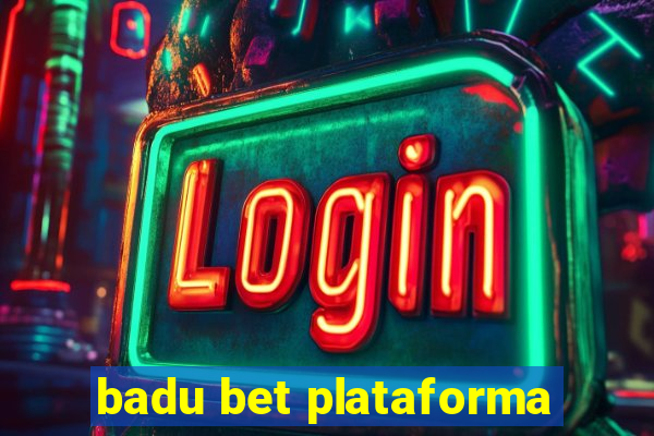 badu bet plataforma